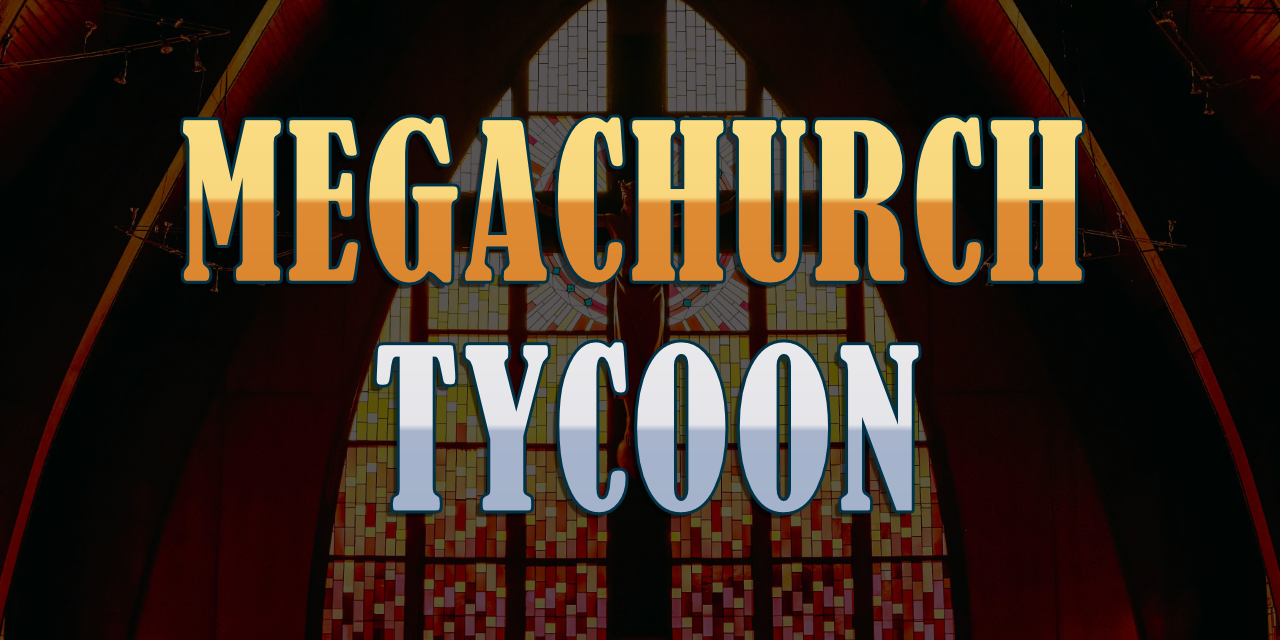 MegaChurch Tycoon