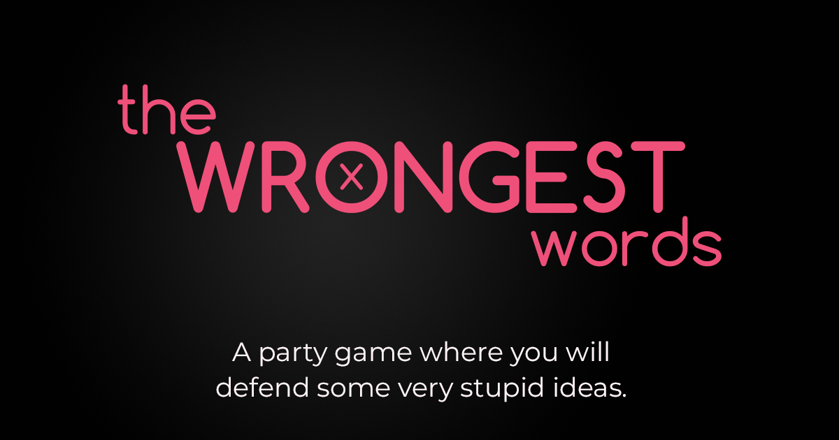 The Wrongest Words